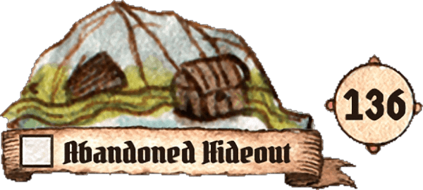 136: Abandoned Hideout